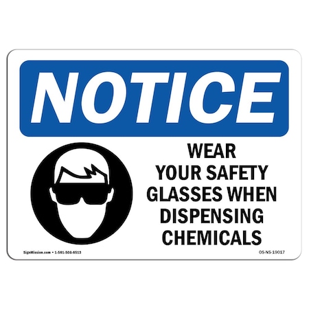 Signmission OSHA Sign, Wear Your Safety Glasses When With Symbol, 18in X 12in Decal, 18" W, 12" H, Landscape OS-NS-D-1218-L-19017
